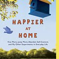 Cover Art for 9780307886798, Happier at Home by Gretchen Rubin