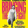 Cover Art for 9781460758328, Merle Thornton: Bringing the Fight by Merle Thornton