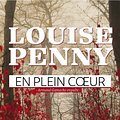 Cover Art for B00DIKU716, EN PLEIN COEUR : ARMAND GAMACHE ENQU????TE by LOUISE PENNY (Aug 31 2010) by Louise Penny