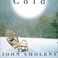 Cover Art for 9781400050871, Cold by John Smolens