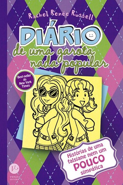 Cover Art for 9788576865766, Histórias de Uma Falsiane Nem Um Pouco Simpática by Rachel Renee Russell, Carolina Caires Coelho