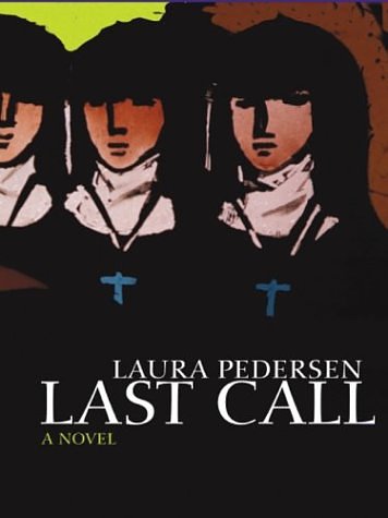 Cover Art for 9780786264308, Last Call by Laura Pedersen