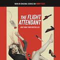 Cover Art for 9780593314005, The Flight Attendant (Television Tie-In Edition) by Chris Bohjalian