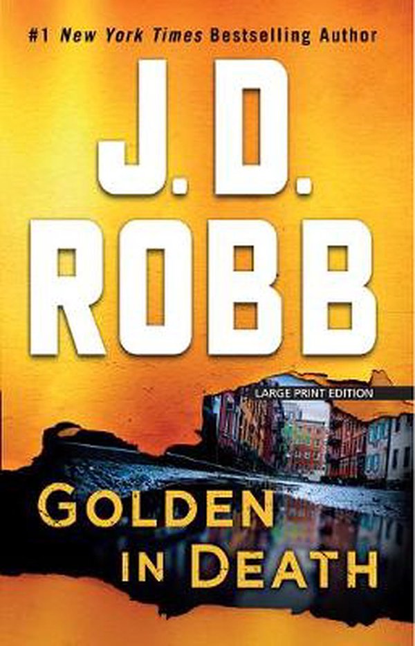 Cover Art for 9781432872694, Golden in Death by J D. Robb