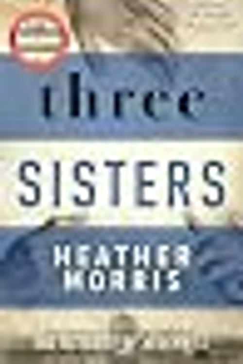 Cover Art for 9781838776619, Three Sisters by Heather Morris
