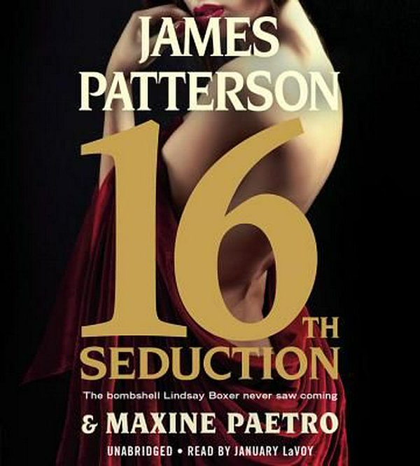 Cover Art for 9781478915454, 16th Seduction by James Patterson, Maxine Paetro