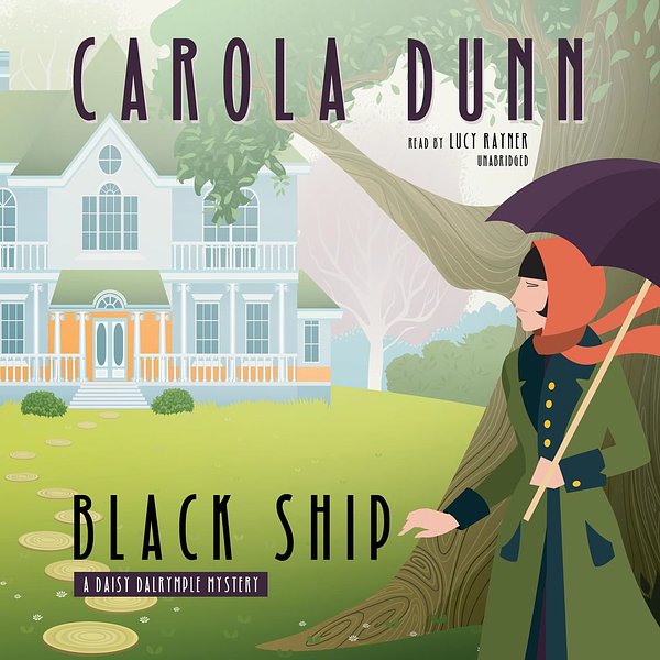 13 editions of Black Ship: A Daisy Dalrymple Mystery by Carola Dunn