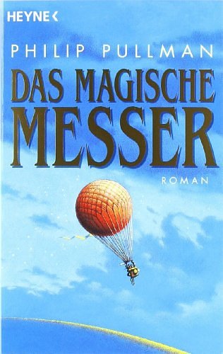 Cover Art for 9783453152274, Das Magische Messer by Philip Pullman