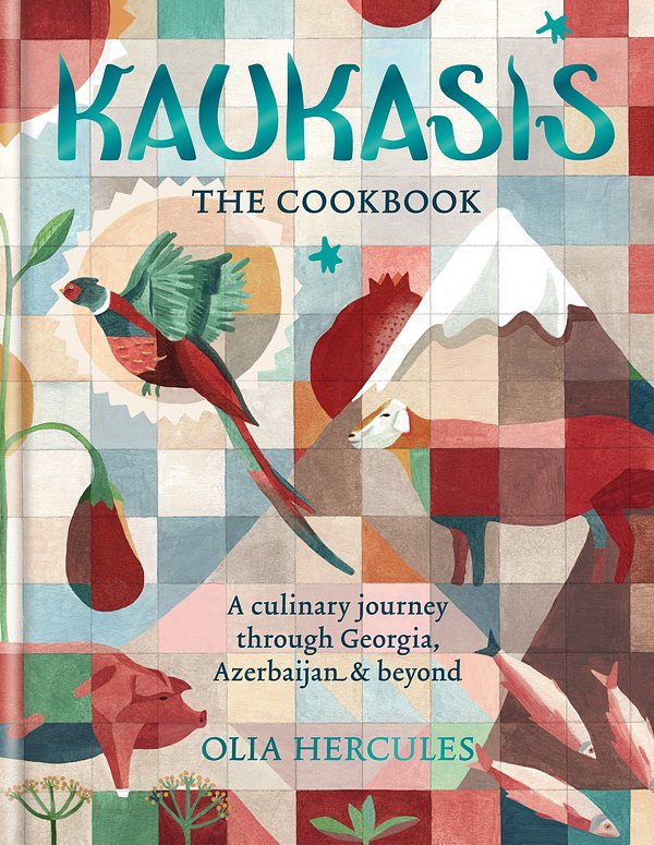 Cover Art for 9781784721640, Kaukasis The Cookbook: The culinary journey through Georgia, Azerbaijan & beyond by Olia Hercules