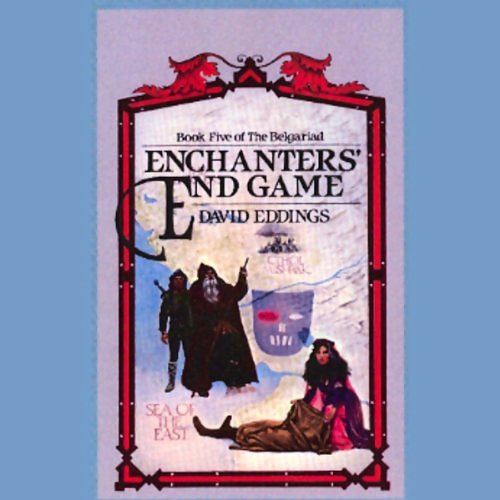 Cover Art for B00NVW3NUS, Enchanters' End Game: The Belgariad, Book 5 by David Eddings