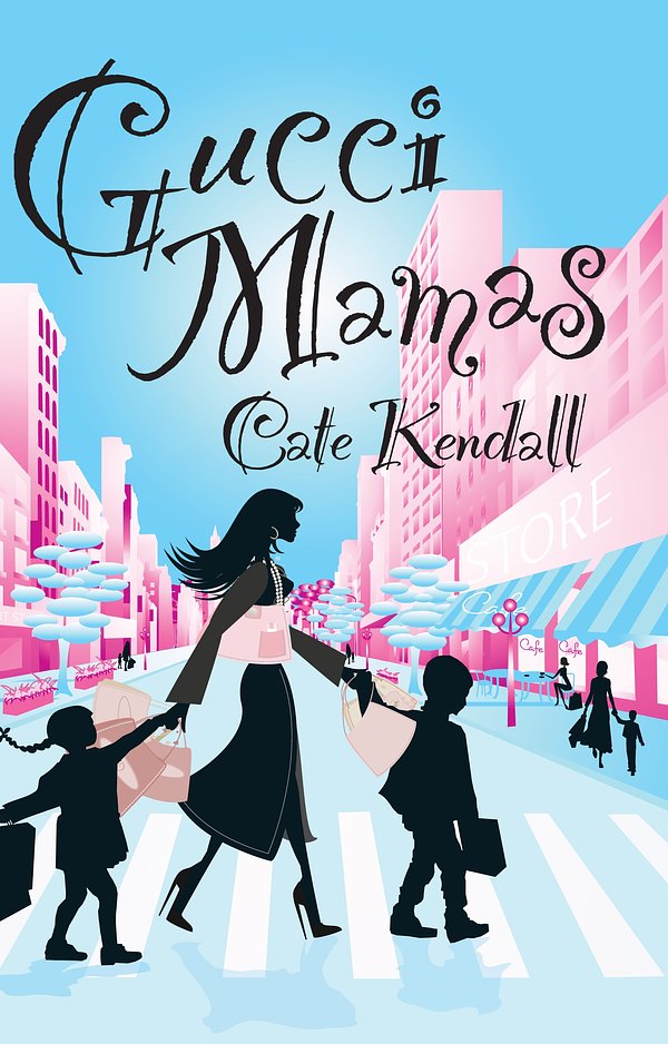 15 editions of Gucci Mamas by Cate Kendall