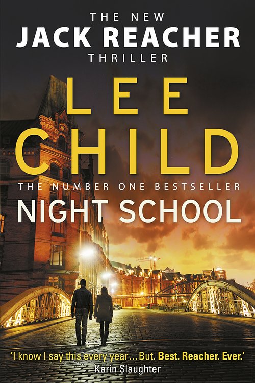 Cover Art for 9780857502711, Night School: (Jack Reacher 21) by Lee Child