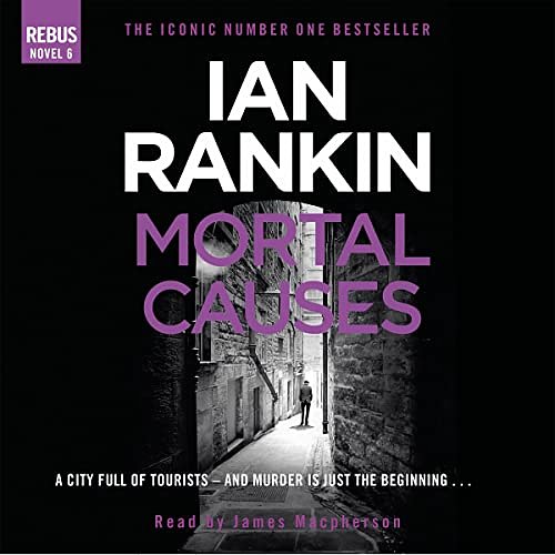 Cover Art for B00NX64M1Q, Mortal Causes by Ian Rankin