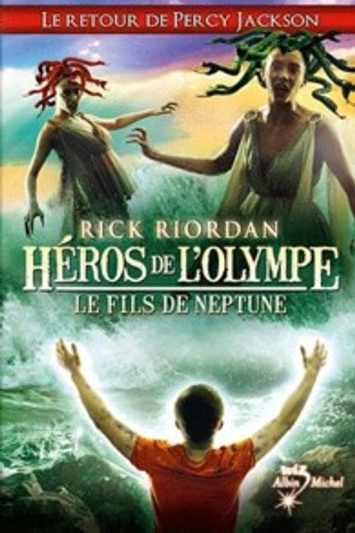 Cover Art for 9782226239853, Héros de l'Olympe, Tome 2 : Le fils de Neptune by Rick Riordan