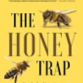 Cover Art for 9781990823855, The Honey Trap: How the Good Intentions of Urban Beekeepers Risk Ecological Disaster by Dana L. Church