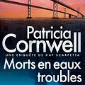 Cover Art for 9782253174349, Morts en eaux troubles by Patricia Cornwell