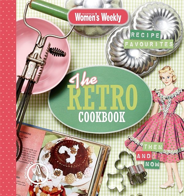 Cover Art for 9781742451039, The  Retro Cookbook by The Australian Women's Weekly