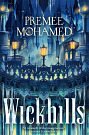 Cover Art for 9781250378415, Wickhills by Premee Mohamed