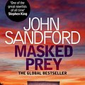 Cover Art for 9781471197024, Masked Prey: Lucas Davenport 29 by John Sandford