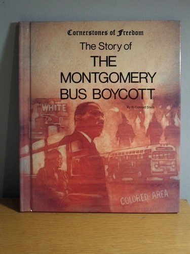 The Montgomery Bus Boycott (Cornerstones of Freedom)