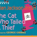 Cover Art for 9781590074930, The Cat Who Tailed a Thief by Braun, Lilian Jackson