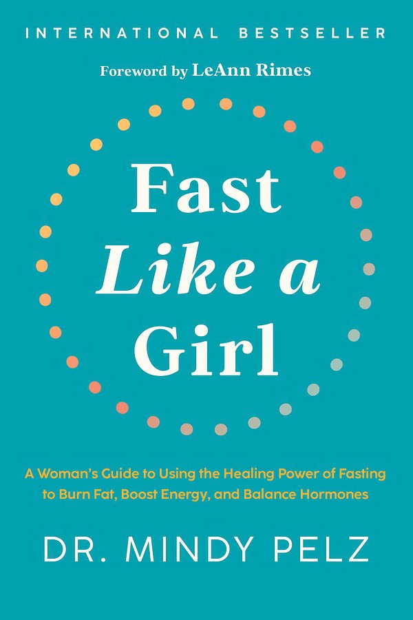 Cover Art for 9781401969929, Fast Like a Girl by Dr. Mindy Pelz