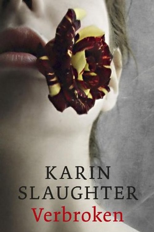 Cover Art for 9789023458852, Verbroken by Karin Slaughter