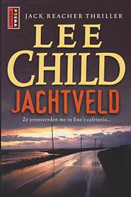 Cover Art for 9789024541966, Jachtveld by Lee Child (pseud. van Jim Grant.), Bob Snoijink