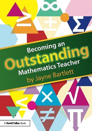 Cover Art for 9780415831147, Becoming an Outstanding Mathematics Teacher by Jayne Bartlett
