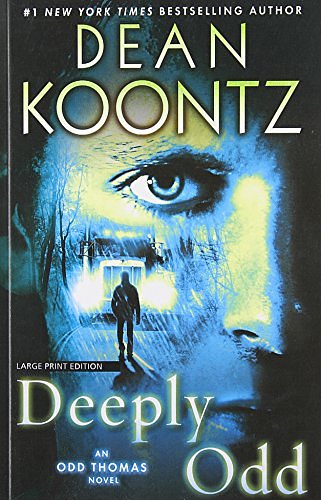 Cover Art for 9781594137617, Deeply Odd (Odd Thomas Novel) by Dean R. Koontz