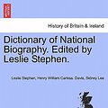 Cover Art for 9781241476779, Dictionary of National Biography. Edited by Leslie Stephen. by Sir Leslie Stephen (author), Henry William Carless Davis (author), Sir Sidney Lee (author)