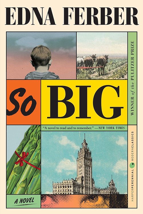 Cover Art for 9780061859984, So Big by Edna Ferber