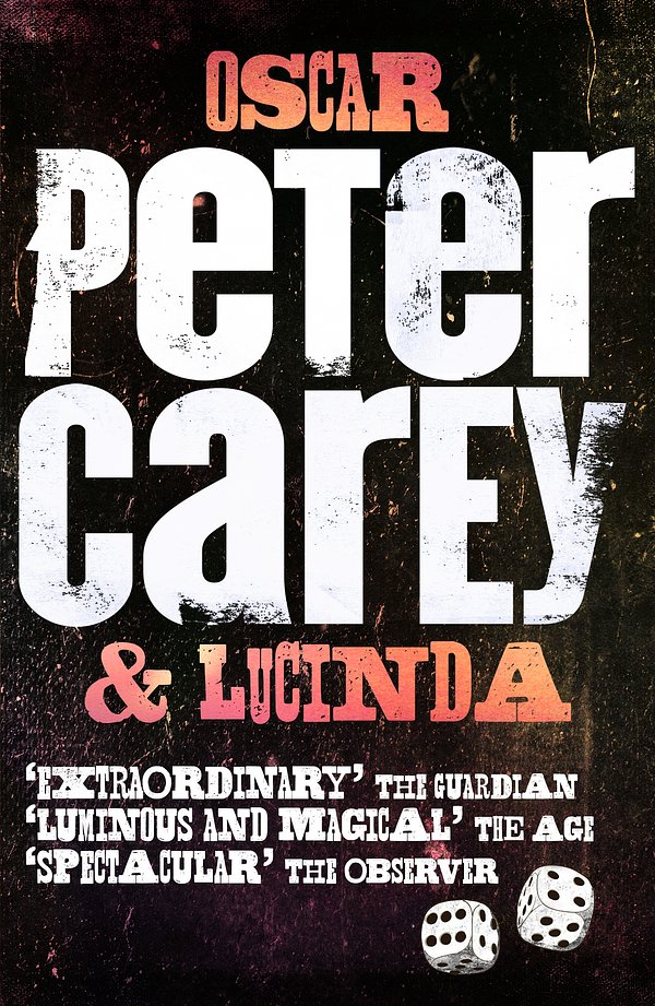 62 editions of Oscar and Lucinda by Peter Carey