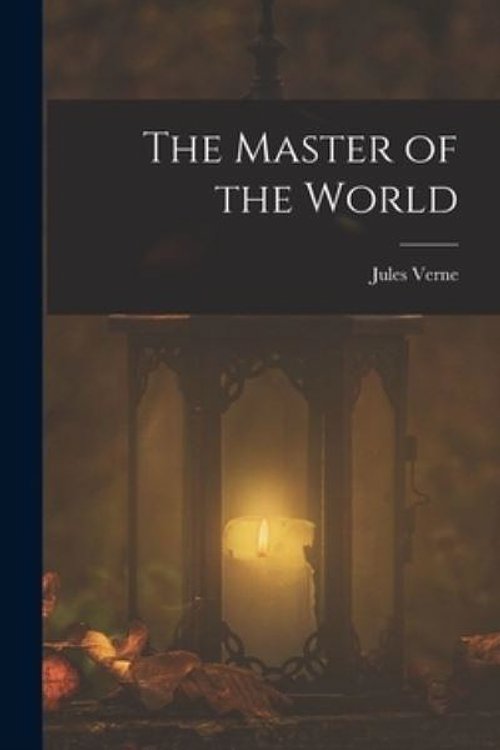 Cover Art for 9781015766518, The Master of the World by Jules Verne