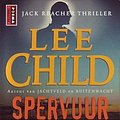 Cover Art for 9789024550104, Spervuur by Lee Child (pseud. van Jim Grant.), Bob Snoijink