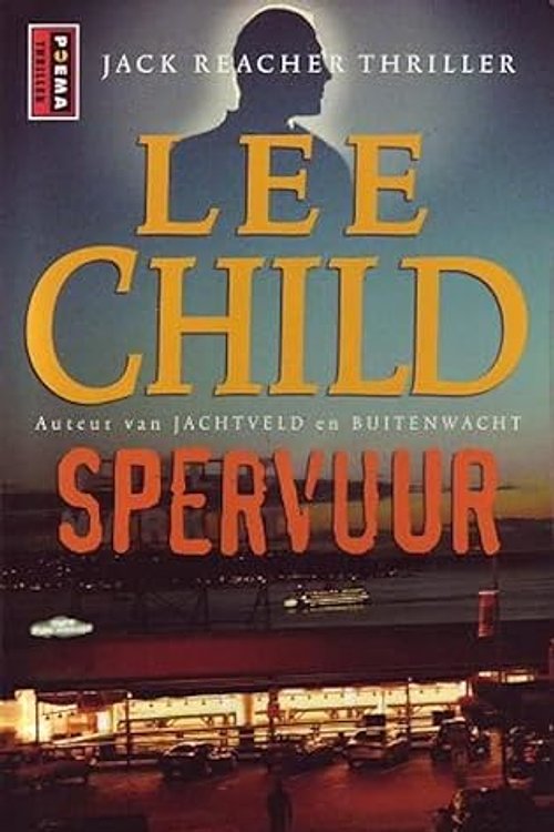 Cover Art for 9789024550104, Spervuur by Lee Child (pseud. van Jim Grant.), Bob Snoijink