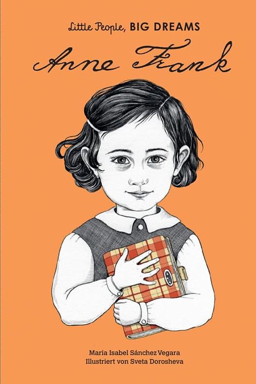 Cover Art for 9783458178095, Anne Frank: Little People, Big Dreams. Deutsche Ausgabe by Sánchez Vegara, Isabel