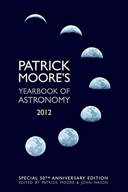 Cover Art for 9780230759848, Patrick Moore's Yearbook of Astronomy 2012 by Moore, Patrick, Mason, John