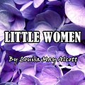 Cover Art for B007JWNBDU, Little Women (Illustrated) by Louisa May Alcott