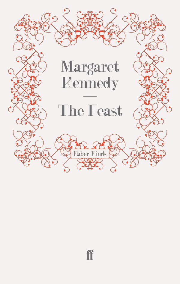 Cover Art for 9780571279012, The Feast by Margaret Kennedy