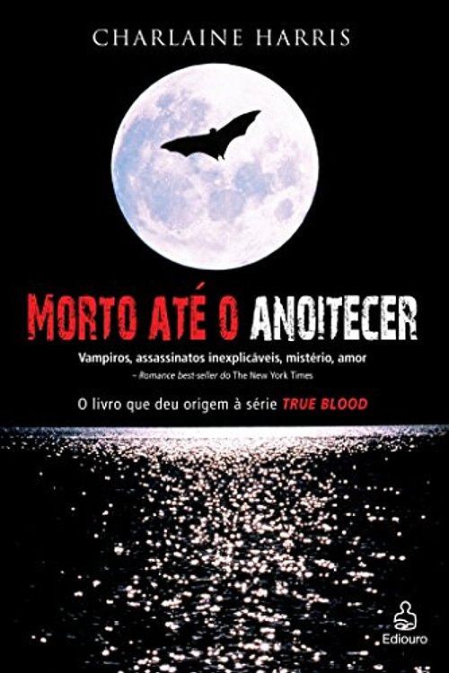 Cover Art for 9788500025563, Morto até o Anoitecer by Charlaine Harris