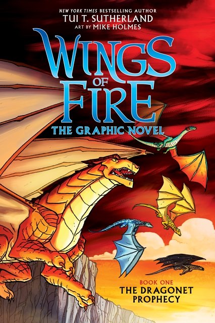 Cover Art for 9780545942164, The Dragonet Prophecy (Wings of Fire Graphic Novel #1): A Graphix Book by Tui T. Sutherland