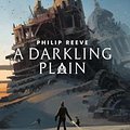 Cover Art for 9781760661908, Mortal Engines #4A Darkling Plain by Philip Reeve