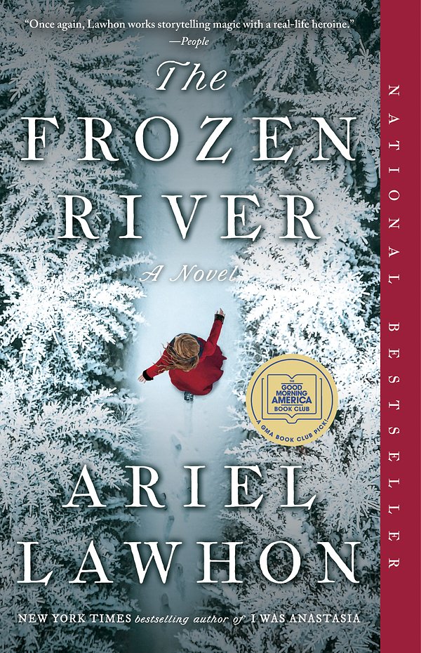 Cover Art for 9780593312070, The Frozen River: A GMA Book Club Pick by Ariel Lawhon