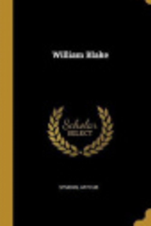 Cover Art for 9780526801626, William Blake by Arthur Symons