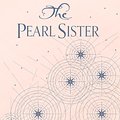 Cover Art for 9781509840083, The Pearl Sister by Lucinda Riley