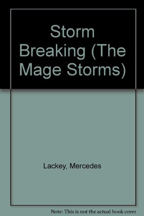 Cover Art for 9780606275842, Storm Breaking (The Mage Storms) by Mercedes Lackey