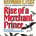 Cover Art for 9780060538958, Rise of a Merchant Prince by Raymond E. Feist