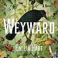 Cover Art for 9781250288974, Weyward by Emilia Hart