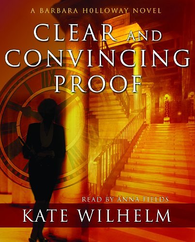 Cover Art for 9780786125975, Clear and Convincing Proof (Barbara Holloway Novels) by Kate Wilhelm